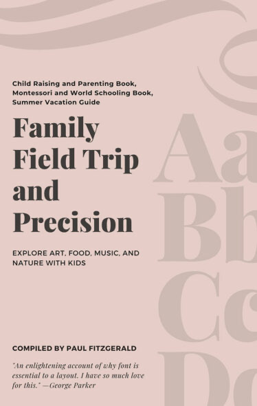 Family Field Trip and Precision